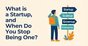 What is a Startup, And When Do You Stop Being One?